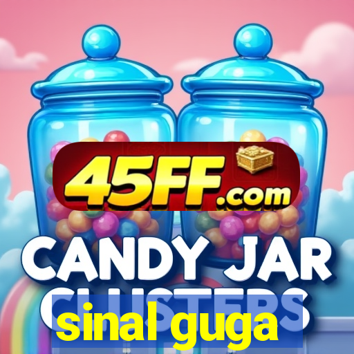 sinal guga